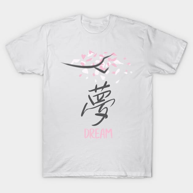 Sakura 'Dream' Japanese Kanji T-Shirt by My Sakura Shop